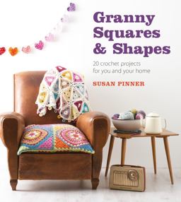 Granny Squares and Shapes 20 Crochet Projects for You and Your Home  9781861087522 Front Cover