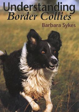Understanding Border Collies  9781861262806 Front Cover