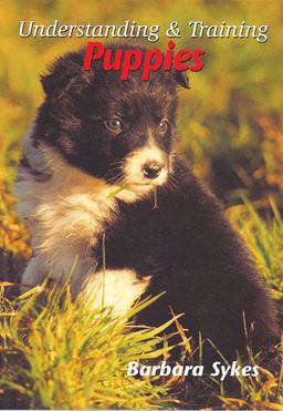 Understanding and Training Puppies  9781861265227 Front Cover