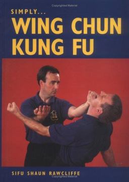 Simply Wing Chun Kung Fu  9781861265968 Front Cover