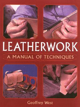 Leatherwork A Manual of Techniques  9781861267429 Front Cover