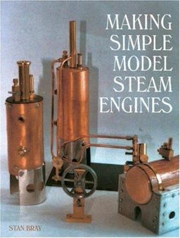 Making Simple Model Steam Engines  9781861267733 Front Cover