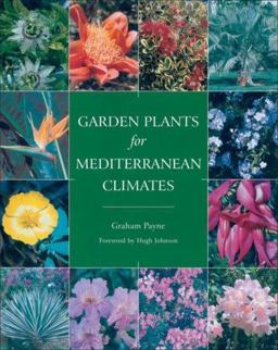 Garden Plants for Mediterranean Climates  9781861268952 Front Cover