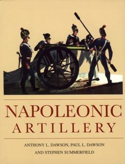 Napoleonic Artillery  9781861269232 Front Cover