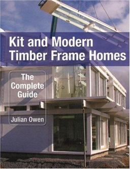 Kit and Modern Timber Frame Homes Kit and Modern Timber Frame Homes