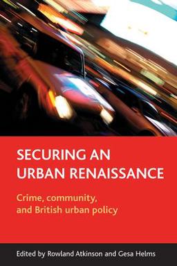 Securing an Urban Renaissance Securing an Urban Renaissance