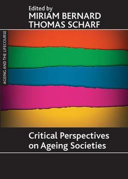 Critical Perspectives on Ageing Societies Critical Perspectives on Ageing Societies