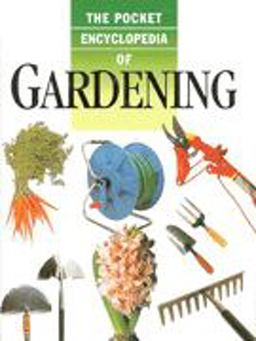 The Pocket Encyclopedia of Gardening