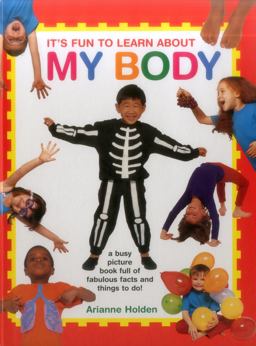 It's Fun to Learn about My Body It's Fun to Learn about My Body