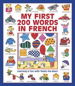 My First 200 Words in French My First 200 Words in French