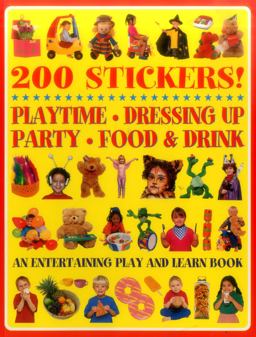 200 Stickers! Playtime, Dressing Up, Party, Food and Drink