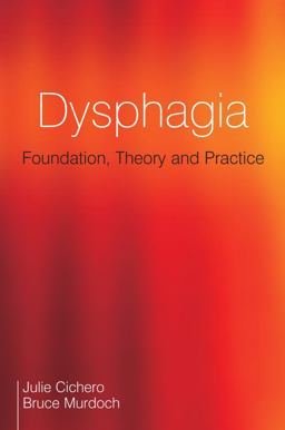 Dysphagia Foundation, Theory and Practice  9781861565051 Front Cover