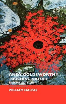 Andy Goldsworthy Andy goldsworthy: touching Nature 4171st 9781861710871 Front Cover