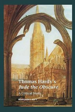 Thomas Hardy's Jude the Obscure A Critical Study 4th 2010 9781861712868 Front Cover