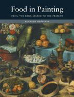 Food in Painting From the Renaissance to the Present  9781861892133 Front Cover