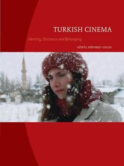 Turkish Cinema Identity, Distance and Belonging  9781861893703 Front Cover