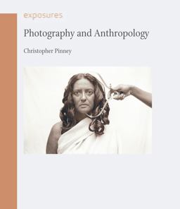 Photography and Anthropology  9781861898043 Front Cover