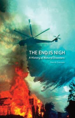 End Is Nigh A History of Natural Disasters  9781861898982 Front Cover