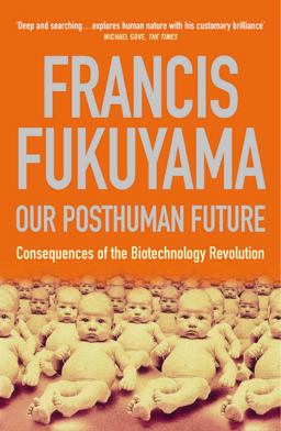 Our Posthuman Future  9781861974952 Front Cover