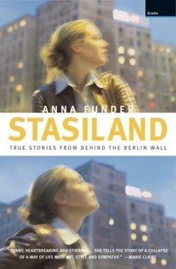 Stasiland Stories from Behind the Berlin Wall 2003 9781862075801 Front Cover
