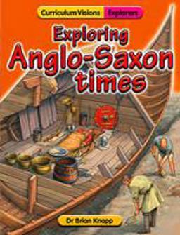 Exploring Anglo-Saxon Times
