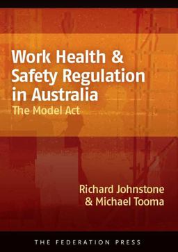 Work Health and Safety Regulation in Australia