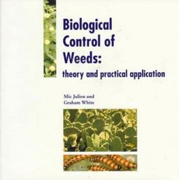 Biological Control of Weeds: Theory and Practical Application Biological Control of Weeds: Theory and Practical Application