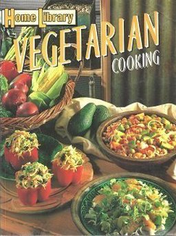 Home Library Vegetarian Cooking Home Library Vegetarian Cooking
