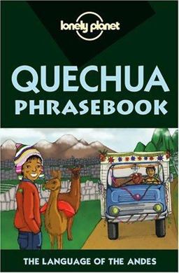 Quechua Phrasebook 2nd 9781864503814 Front Cover