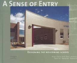 Sense of Entry Designing the Welcoming School  9781864702385 Front Cover