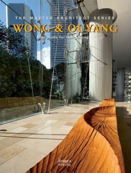 Wong and Ouyang Blueprints for Hong Kong the Master Architect Series  9781864703047 Front Cover