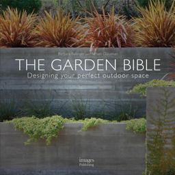 Garden Bible Designing Your Perfect Outdoor Space  9781864706185 Front Cover