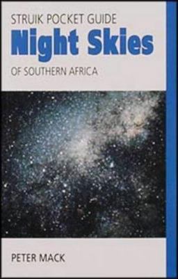 Struik Pocket Guide: Night Skies of Southern Africa