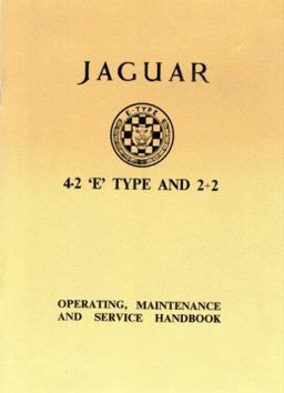 Jaguar "E" Type and 2 plus 2 Series 1 4.2 Driver's Handbook  9781869826383 Front Cover