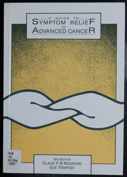 A Guide to Symptom Relief in Advanced Cancer
