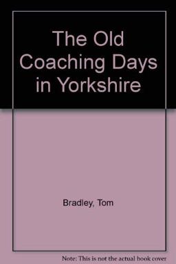 The Old Coaching Days in Yorkshire