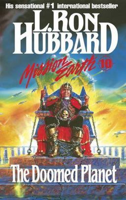 Mission Earth 10, the Doomed Planet