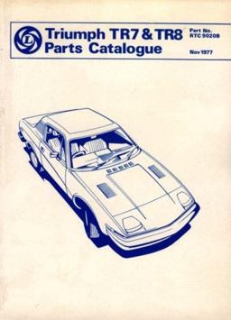 Triumph TR7 and TR8 Parts Catalogue  9781870642651 Front Cover