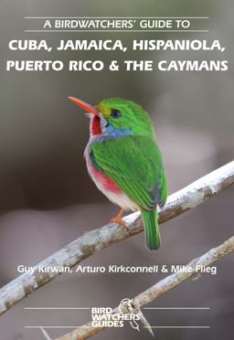 Birdwatchers' Guide to Cuba, Jamaica, Hispaniola, Puerto Rico and the Caymans  9781871104127 Front Cover