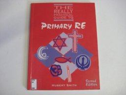 The Really Practical Guide to Primary RE
