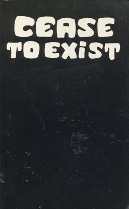 Cease to Exist