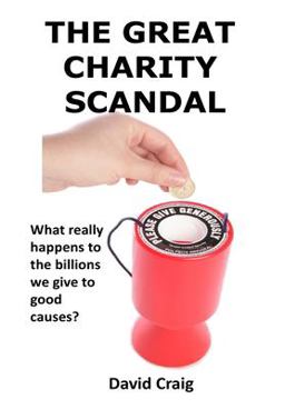 The Great Charity Scandal The Great Charity Scandal