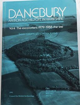 Danebury: an Iron Age Hillfort in Hampshire