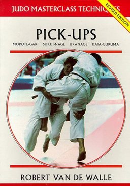 Pick-ups (Judo Masterclass Techniques)  9781874572107 Front Cover
