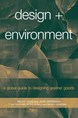 Design + Environment A Global Guide to Designing Greener Goods  9781874719434 Front Cover