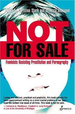 Not for Sale Feminists Resisting Prostitution and Pornography  9781876756499 Front Cover