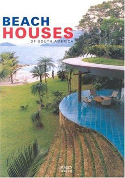 Beach Houses of South America  9781876907822 Front Cover