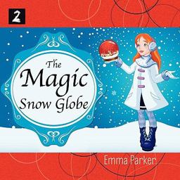 The Magic Snow Globe