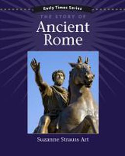 Early Times Rome XXX The Story of Ancient Rome  9781877653230 Front Cover
