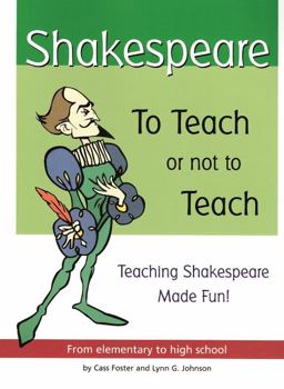 Shakespeare To Teach or Not to Teach  9781877749032 Front Cover